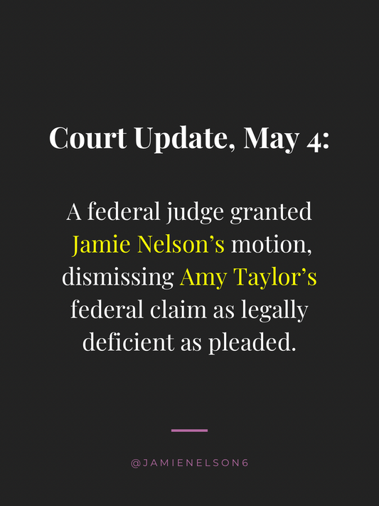 May 4 Court Hearing Update: Amy Taylor v Jamie Nelson: Independent female photographer defeats federal celebrity endorsement claim at pleading stage while representing herself against a national law firm.