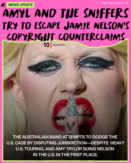 Amy Taylor in graphic news article that states "Amyl and the Sniffers Try to Escape Jamie Nelson's Copyright Counterclaims."