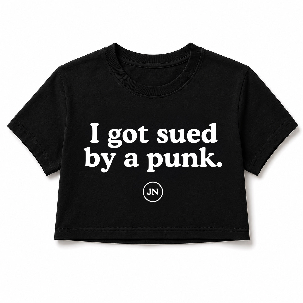 Back 80s style crop top "I got sued by a punk." Punk and lawsuit themed apparel.