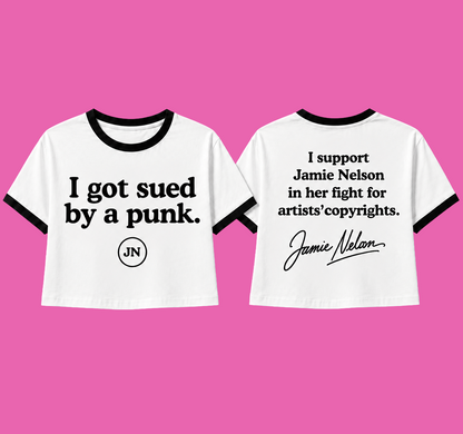 Pre-Sale Unisex Cropped or Regular T-Shirt: "I Got Sued by a Punk"