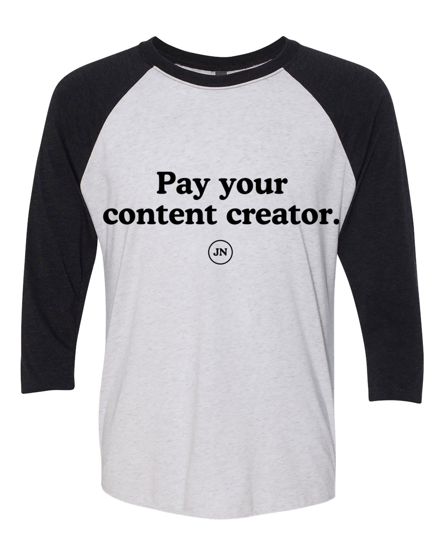 Pre-Order  "Pay Your Content Creator" Pink or Black Raglan 3/4 Sleeve T-Shirt (Copy)