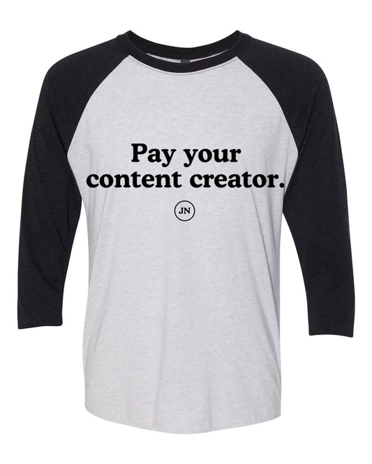 Pre-Order  "Pay Your Content Creator" Pink or Black Raglan 3/4 Sleeve T-Shirt (Copy)