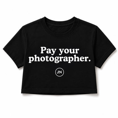Black crop top t-shirt with the words "Pay your photographer" on it. The perfect apparel gift for photographers.