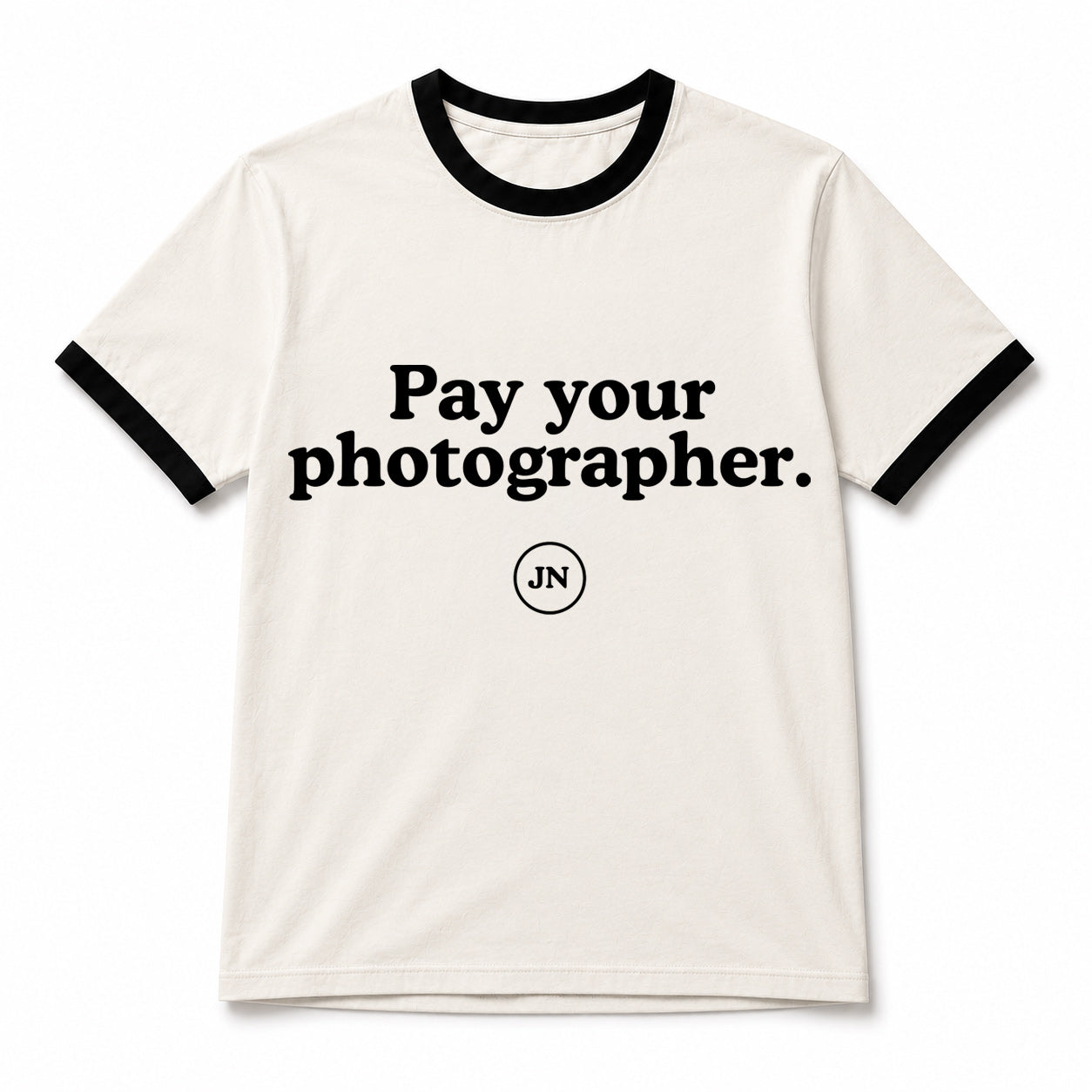 Pay your photographer T-shirt. In support of Jamie Nelson's copyright lawsuit in federal court which aims to protect the rights of photographers and their ability to profit off of their work.