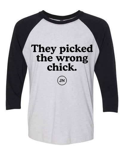 Pre-Order  "They Picked the Wrong Chick" Pink or Black Raglan 3/4 Sleeve T-Shirt
