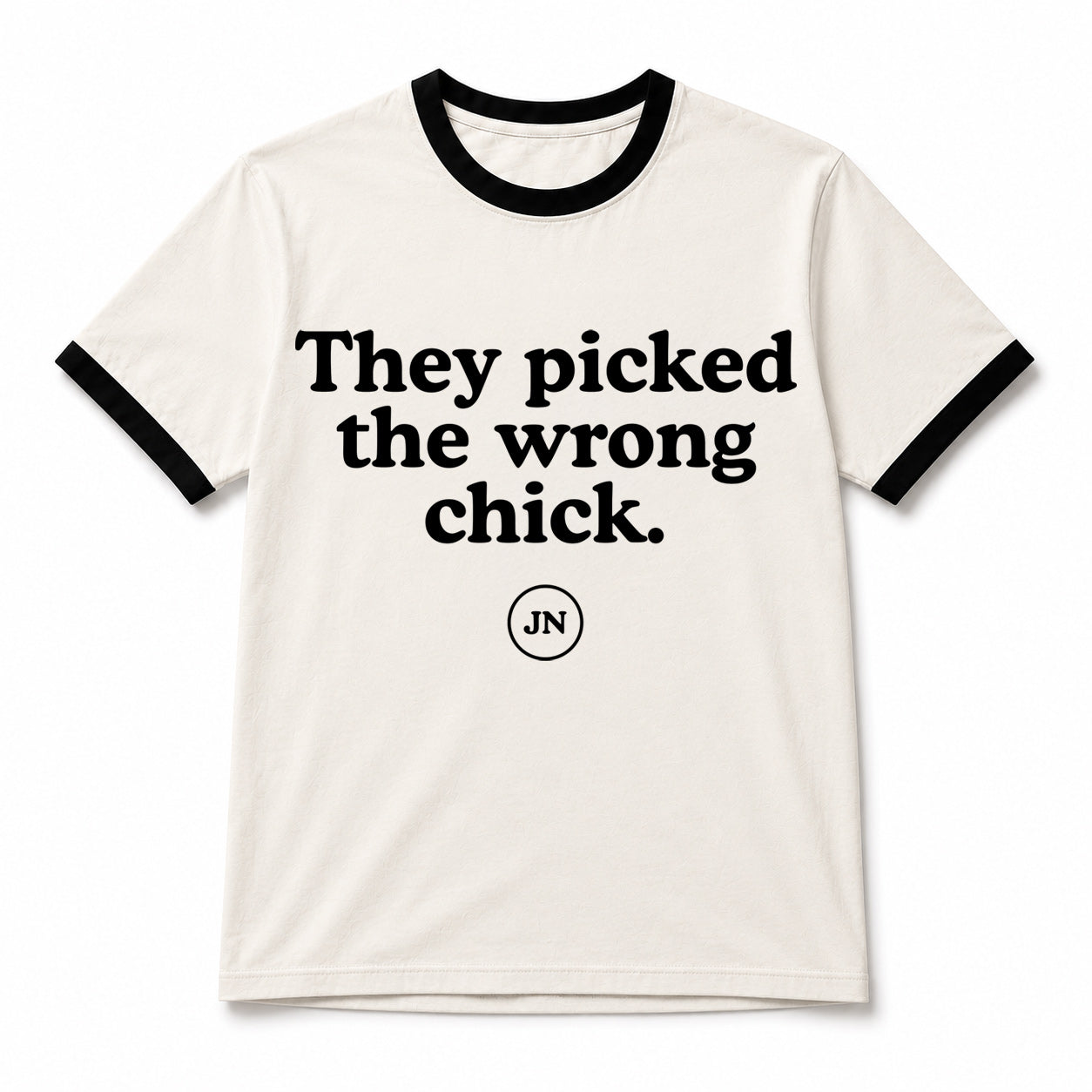 They picked the wrong chick T-shirt. This apparel supports anti-bullying and standing up and speaking out against injustices.