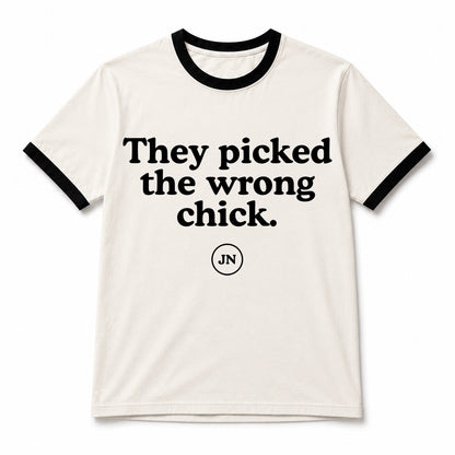 They picked the wrong chick T-shirt. This apparel supports anti-bullying and standing up and speaking out against injustices.